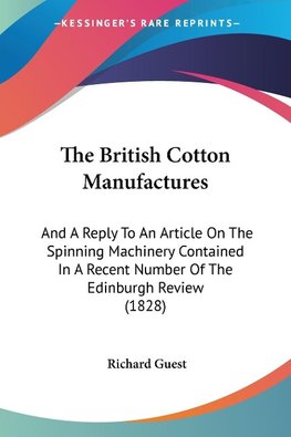 The British Cotton Manufactures