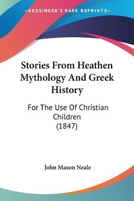 Stories From Heathen Mythology And Greek History