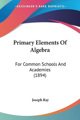 Primary Elements Of Algebra