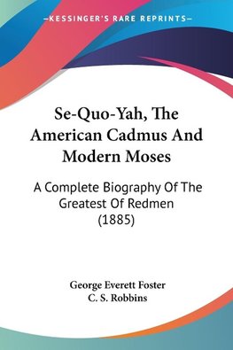 Se-Quo-Yah, The American Cadmus And Modern Moses