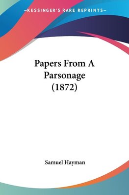 Papers From A Parsonage (1872)