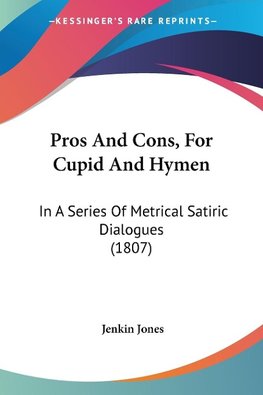 Pros And Cons, For Cupid And Hymen