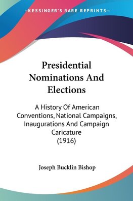 Presidential Nominations And Elections