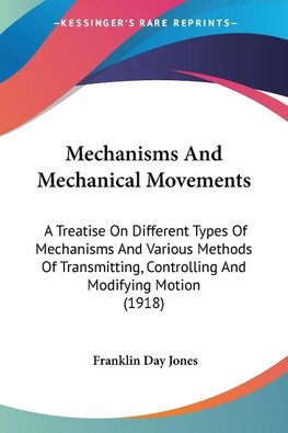 Mechanisms And Mechanical Movements