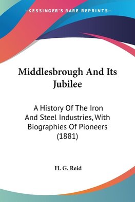 Middlesbrough And Its Jubilee