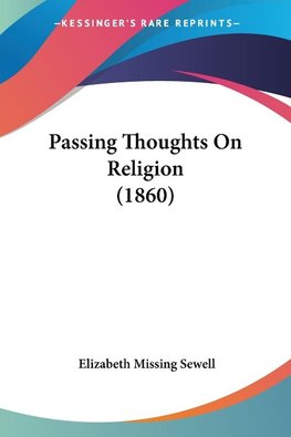 Passing Thoughts On Religion (1860)