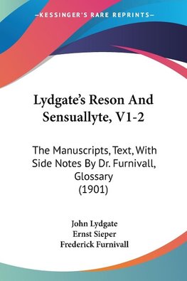 Lydgate's Reson And Sensuallyte, V1-2