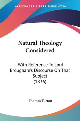 Natural Theology Considered