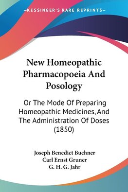 New Homeopathic Pharmacopoeia And Posology