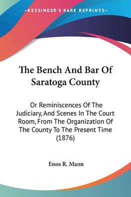 The Bench And Bar Of Saratoga County