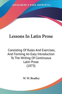 Lessons In Latin Prose