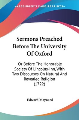 Sermons Preached Before The University Of Oxford