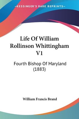 Life Of William Rollinson Whittingham V1