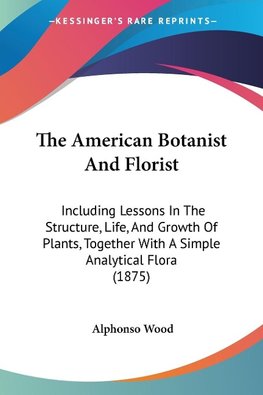 The American Botanist And Florist