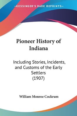 Pioneer History of Indiana