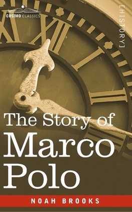 Brooks, N: Story of Marco Polo