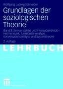 Grundlagen der soziologischen Theorie