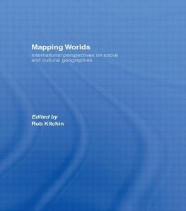 Kitchin, R: Mapping Worlds