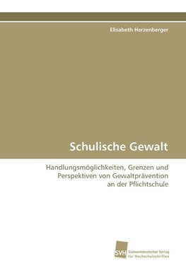 Schulische Gewalt