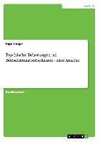 Psychische Belastungen an Bildschirmarbeitsplätzen - eine Analyse