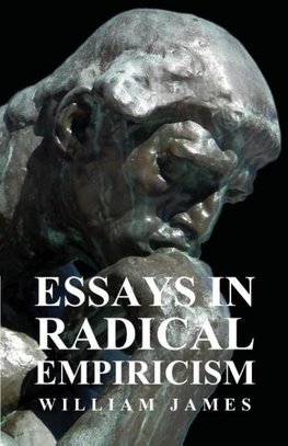 Essays in Radical Empiricism