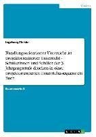 Handlungsorientierter Unterricht ist projektorientierter Unterricht - Schülerinnen und Schüler der 3. Jahrgangsstufe drucken in einer projektorientierten Unterrichtssequenz ein Buch