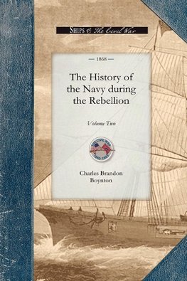 The History of the Navy during the Rebellion