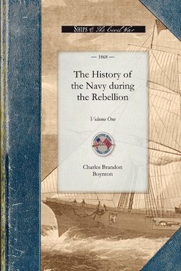 The History of the Navy during the Rebellion