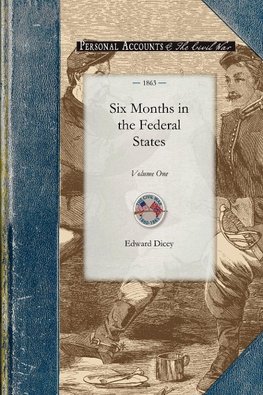 Six Months in the Federal States