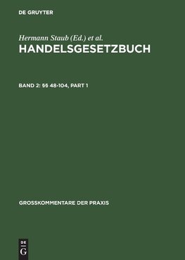 Handelsgesetzbuch 2 Grosskommentar §§ 48-104