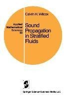 Sound Propagation in Stratified Fluids