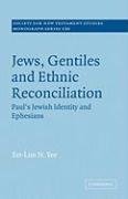 Jews, Gentiles and Ethnic Reconciliation