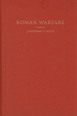 Roth, J: Roman Warfare