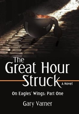 The Great Hour Struck