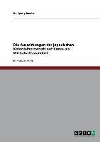 Die Auswirkungen der japanischen Kolonialherrschaft auf Korea als Wirtschaftsstandort