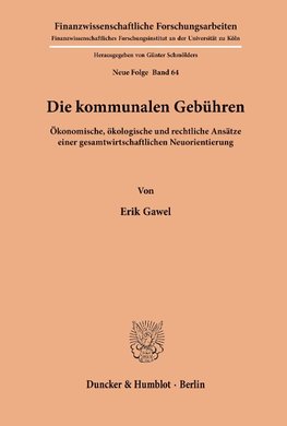 Die kommunalen Gebühren.