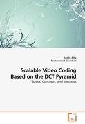 Scalable Video Coding Based on the DCT Pyramid