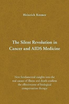 The Silent Revolution in Cancer and AIDS Medicine