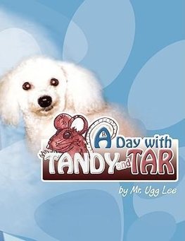 A Day with Tandy and Tar