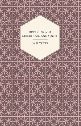 Reveries Over Childhood and Youth