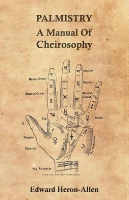 Palmistry - A Manual of Cheirosophy