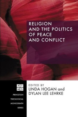 Religion and the Politics of Peace and Conflict