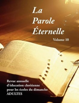 La Parole Éternelle (adultes), volume 10