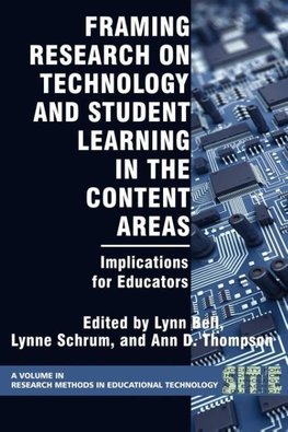 Framing Research on Technology and Student Learning in the Content Areas