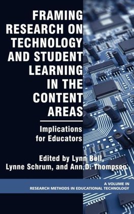 Framing Research on Technology and Student Learning in the Content Areas