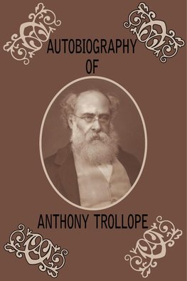 Autobiography of Anthony Trollope