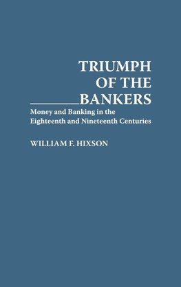 Triumph of the Bankers