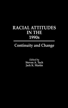 Racial Attitudes in the 1990s