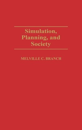 Simulation, Planning, and Society