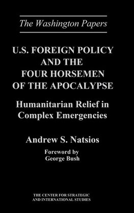 U.S. Foreign Policy and the Four Horsemen of the Apocalypse